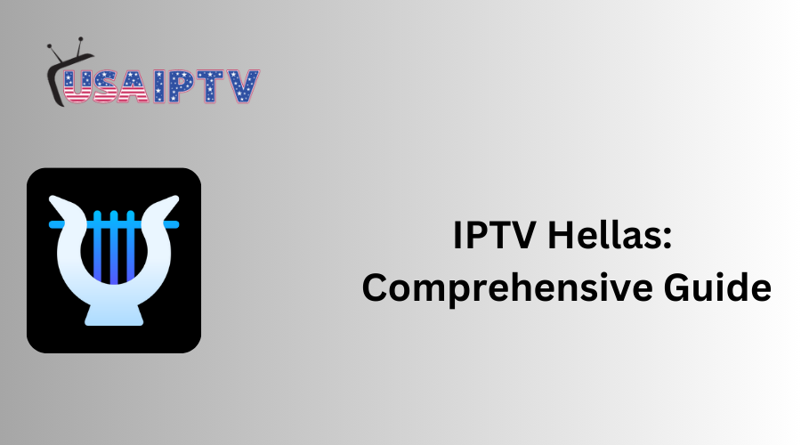 IPTV Hellas: Comprehensive Guide