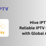 Hive IPTV: Reliable IPTV Service with Global Access