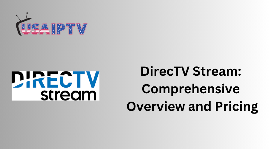 DirecTV Stream: Comprehensive Overview and Pricing